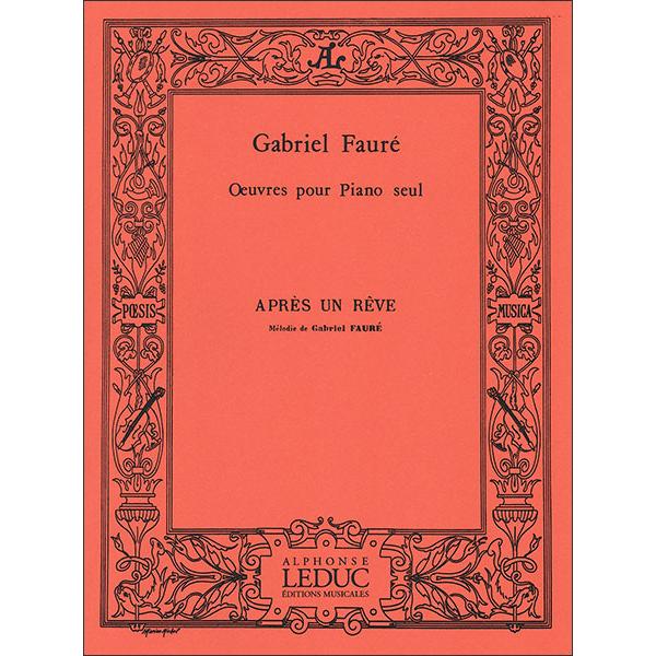 楽譜 フォーレ/夢のあとに(【1618860】/HA09036/ピアノ・ソロ/輸入楽譜