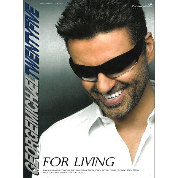 楽譜 ジョージ・マイケル／トウェンティ・ファイブ：フォー・リヴィング(FAB0571529941／ピアノ・ヴォーカル・ギター譜／輸入楽譜（T）)