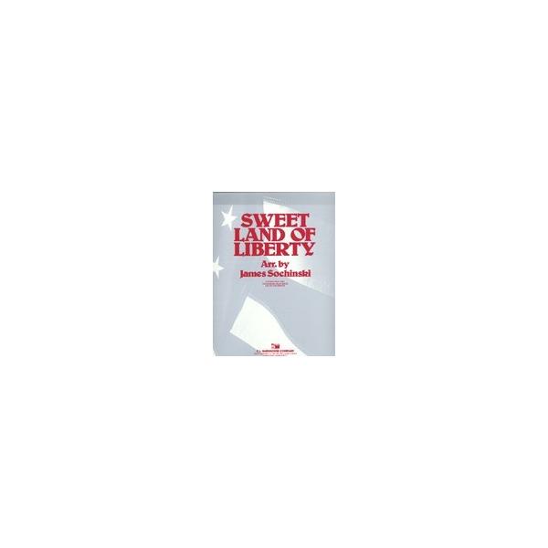 楽譜 【取寄品】【取寄時、納期1週間〜10日】輸入 自由のすばらしき国 SWEET LAND OF LIBERTY SOCHINSKI /James Sochinski【ネコポス不可・宅配便のみ可】【沖縄