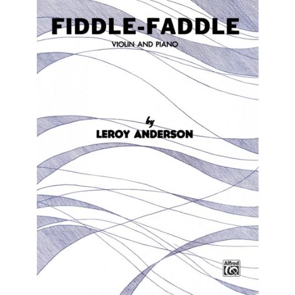 楽譜 【取寄品】ＭＳＯＶＮ４０８　輸入　フィドル・ファドル（ルロイ・アンダーソン）（ヴァイオリン+ピアノ）【Fiddle-Faddle】