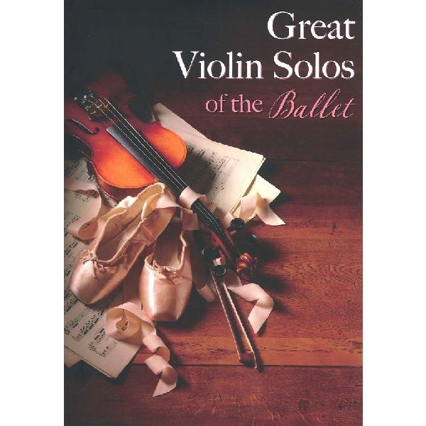 楽譜 【取寄品】【取寄時、納期1〜2週間】Ｇｒｅａｔ　Ｖｉｏｌｉｎ　Ｓｏｌｏｓ　ｏｆ　ｔｈｅ　Ｂａｌｌｅｔ【沖縄・離島以外送料無料】