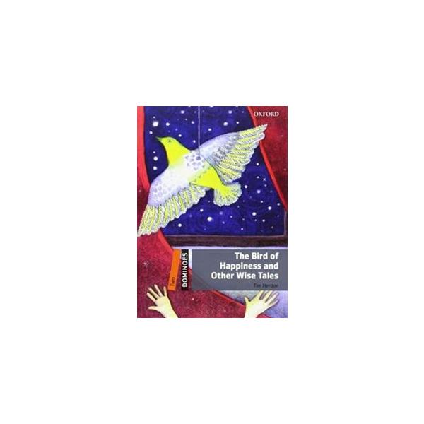 Dominoes 2／E Level 2 The Bird of Happiness