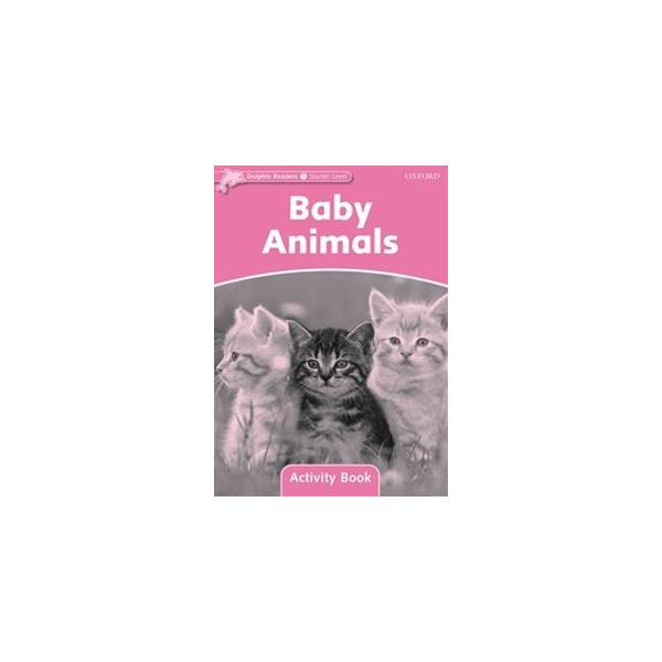 Dolphin Readers Starter Baby Animals Activity Book