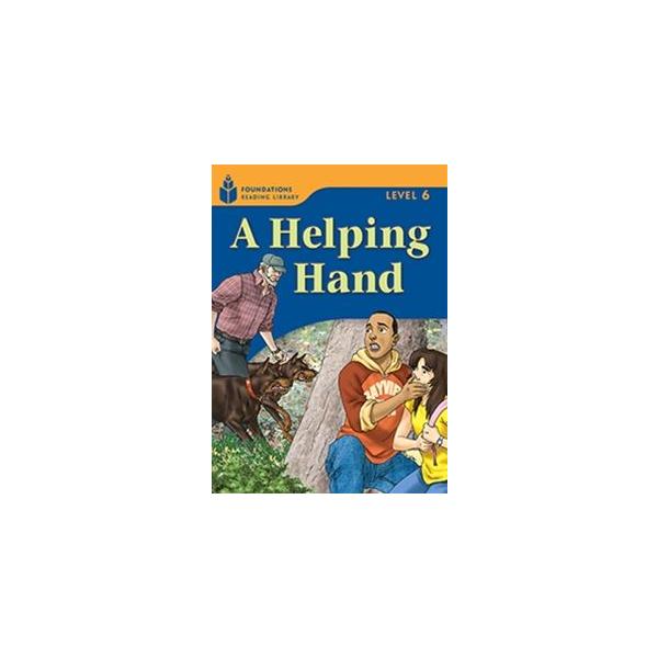 Foundations Reading Library Level 6 Helping Hand