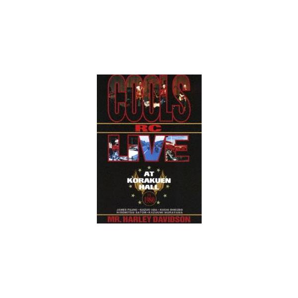 ライヴ・アット・後楽園ホール in 1980 [DVD] クールスR.C. クールスR.C.／ライヴ・アット・後楽園ホール IN 1980 [DVD