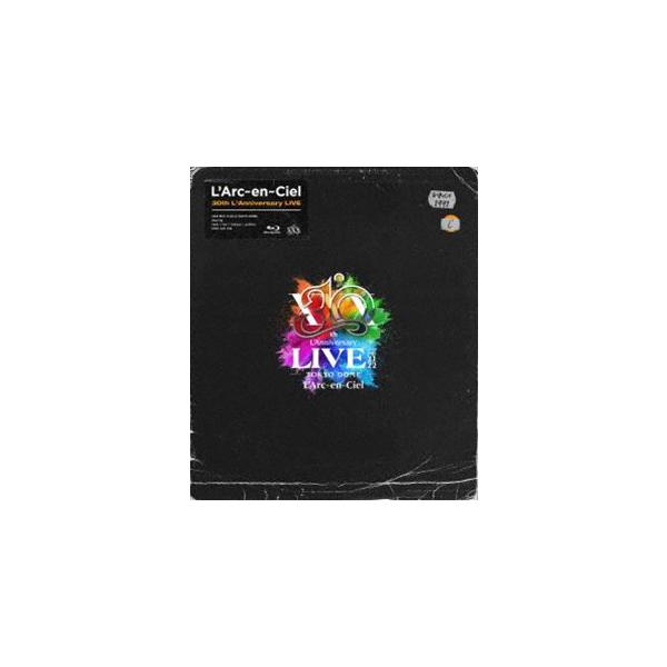 L’Arc-en-Ciel／30th L’Anniversary LIVE（通常盤） [Blu-ray]