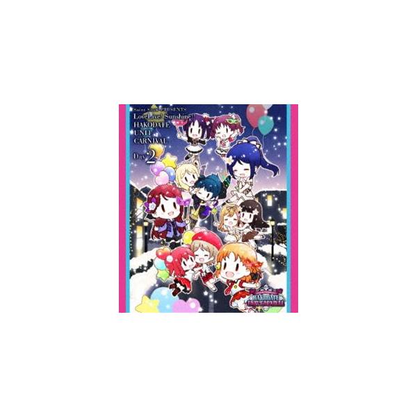 Saint Snow PRESENTS LOVELIVE! SUNSHINE!! HAKODATE UNIT CARNIVAL Blu-ray Day2 [Blu-ray]
