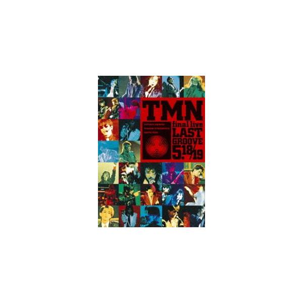 TM NETWORK／TMN final live LAST GROOVE 5.18／5.19 [DVD]