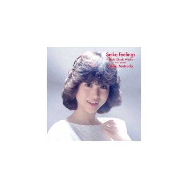 松田聖子 / Seiko feelings -Eiichi Ohtaki Works- vinyl edition