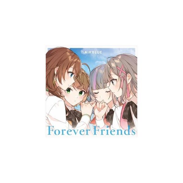 AiRBLUE / Forever Friends（通常盤） [CD]