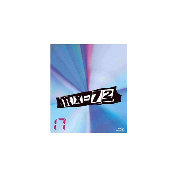 RX-72 vol.17 [Blu-ray]