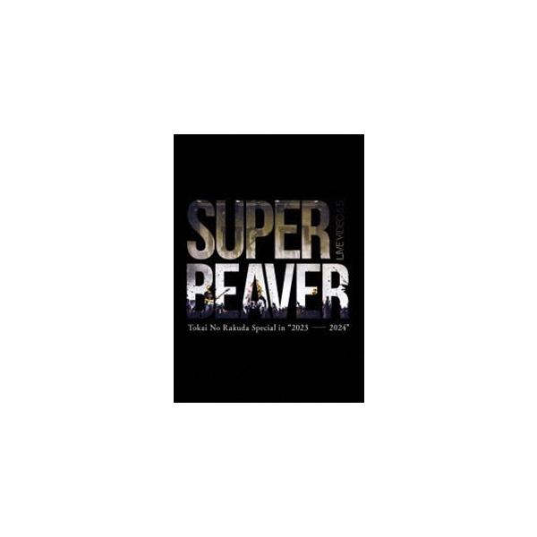 SUPER BEAVER／LIVE VIDEO 6.5 Tokai No Rakuda Special in”2023-2024