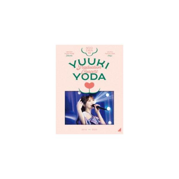 乃木坂46／YUUKI YODA GRADUATION CONCERT（完全生産限定盤） [Blu-ray