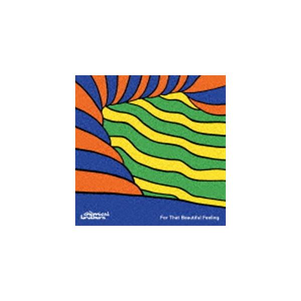 ザ・ケミカル・ブラザーズ / フォー・ザット・ビューティフル