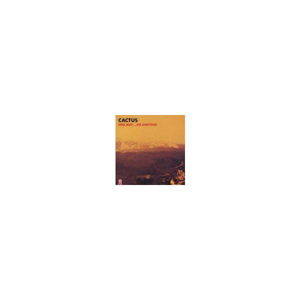 カクタス / One Way...Or Another [CD]