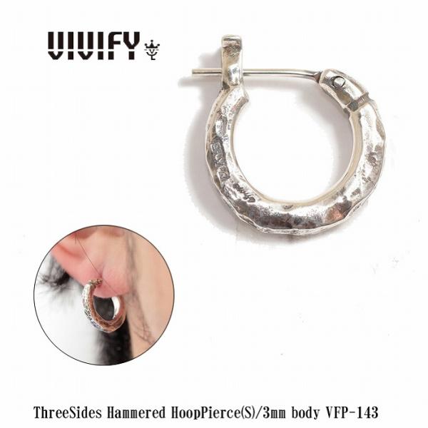 ビビファイ VIVIFY ピアス フープピアス シルバーThreeSides Hammered Hoop Pierce(S)/3mm body 受注生産
