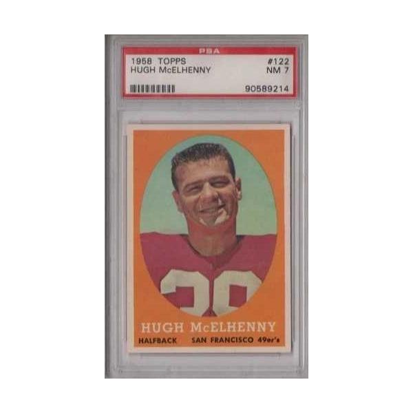 ヒュー・マケルヘニー 1958 Topps PSA 7 NM グレーディングカード サンフランシスコ・フォーティナイナーズ 殿堂入り #122
