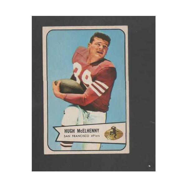1954年ボウマン・フットボールカード #54 ヒュー・マケルヘニー - サンフランシスコ・フォーティナイナーズ ほぼ新品同様のカード