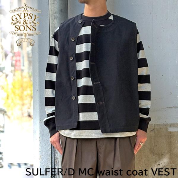 GYPSY&SONS ジプシーアンドサンズ GS2549912 SULFER/D MC waist coat VEST　ウエスト コート ベスト ワークベスト アメカジ ジレ ブラック シンチバック