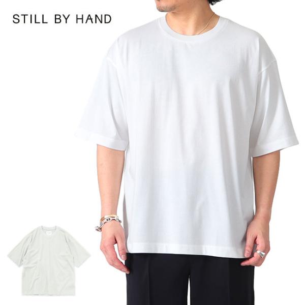 STILL BY HAND スティルバイハンド プレーン Tシャツ CS03241 半袖T