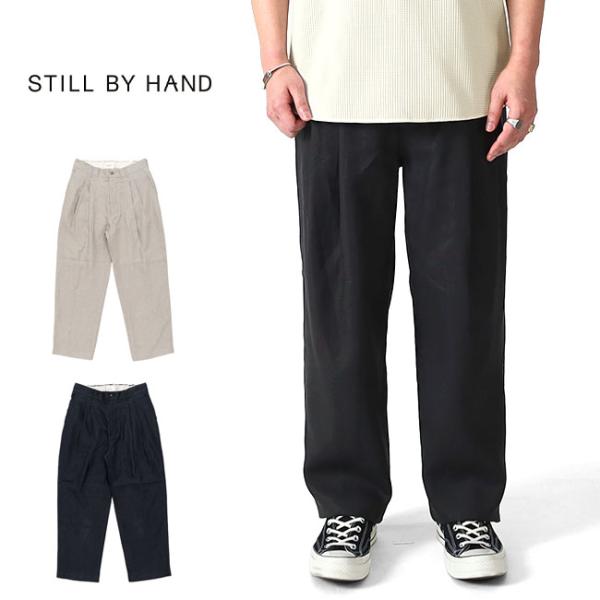 STILL BY HAND スティルバイハンド リネン テーパードパンツ PT02262 麻 メンズ