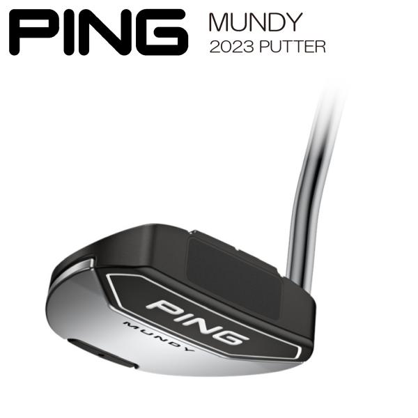 PING（ピン） 【即納】 MUNDY マンディー PING PUTTER 2023 パター