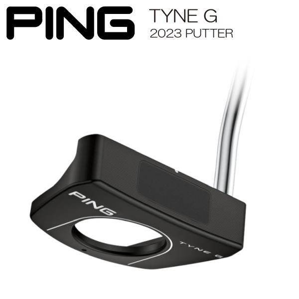 PING（ピン） 【即納】 TYNE G タインジー PING PUTTER 2023 パター