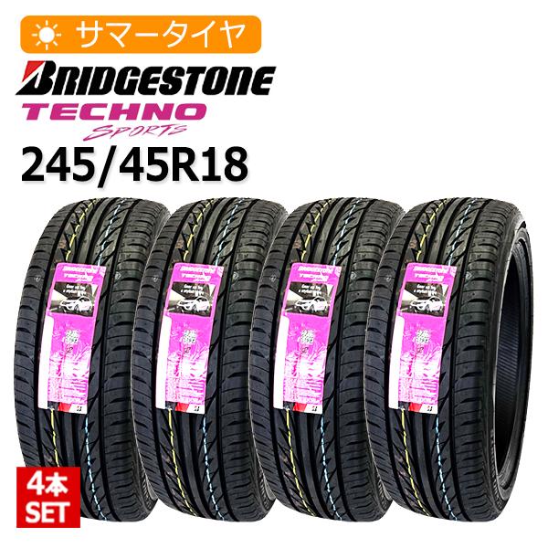 BS BRIDGESTONE TECHNO SPORTS 245/45R18 18インチ 夏タイヤ 4本 21年