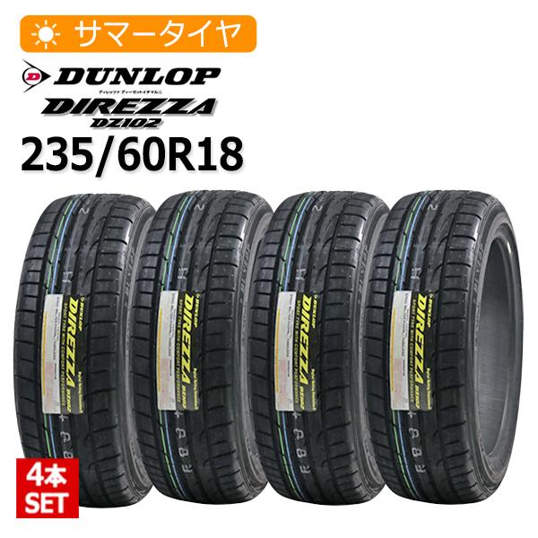 DIREZZA 2024年製 235/60R18 4本セット ダンロップ(DUNLOP) DZ102 4本 