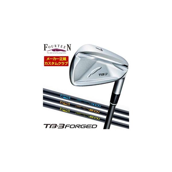 特注カスタムクラブ フォーティーン 2025NEW TB-3 FORGED アイアン FT-40i / FT-50i / FT-60i カーボンシャフト 4本セット[＃7-P] FOURTEEN（フォーティーン） 特注カスタムクラブ 2025NEW TB-3 FORGED