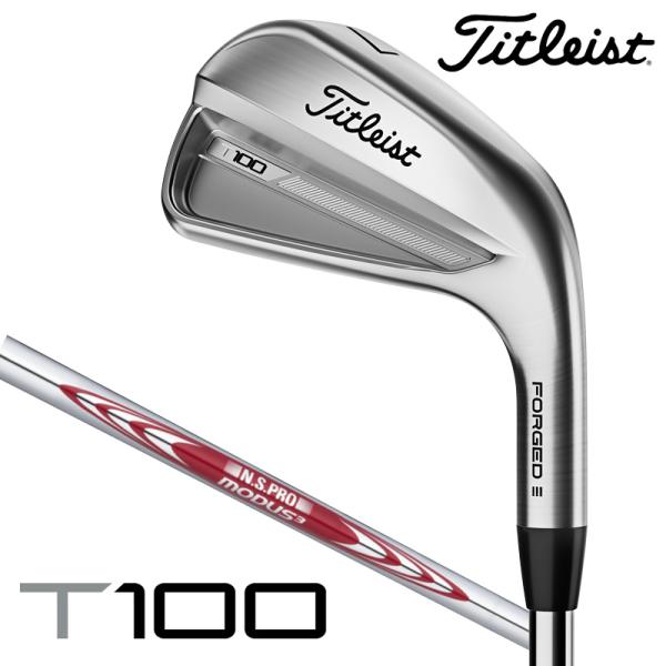 タイトリスト T100 アイアン 6本セット（#5-PW）N.S.PRO MODUS3 TOUR 115 スチールシャフト 日本仕様 2023