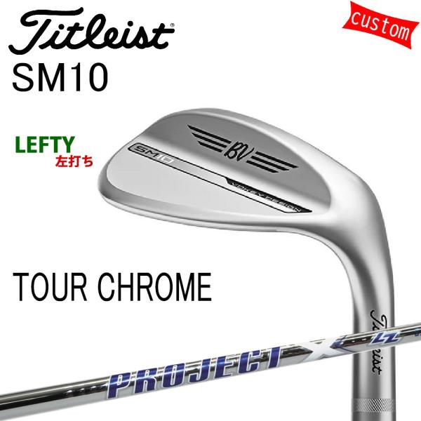 Titleist カスタム タイトリスト TITLEIST VOKEY SM10 TOUR Titleist カスタム タイトリスト TITLEIST VOKEY SM10 TOUR