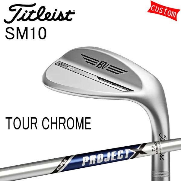 Titleist（タイトリスト） カスタム TITLEIST VOKEY SM10 TOUR CHROME