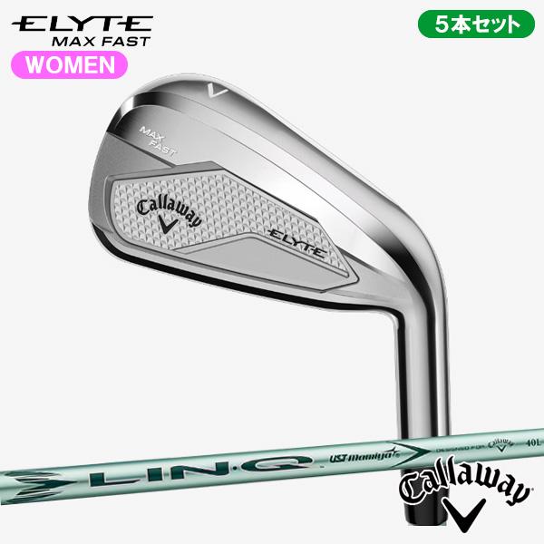 Callaway（キャロウェイ） ELYTE MAX FAST ウィメンズ アイアン セット 