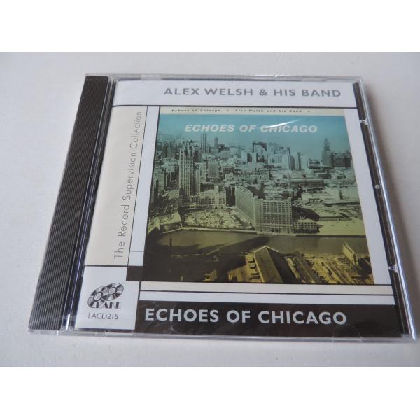 Alex Welsh &amp; His Band / Echoes of Chicago // CD