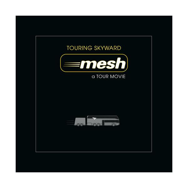 Mesh / Touring Skyward - A Tour Movie (Blu-ray + 2CD book edition)(輸入盤ブルーレイ)[新品]