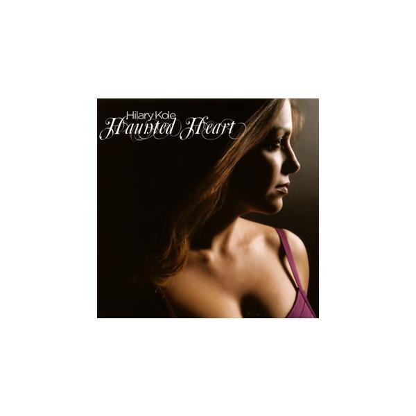[国内盤CD][新品]ヒラリー・コール / 魅せられし心