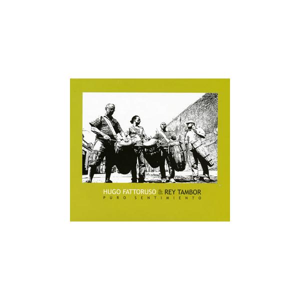 [国内盤CD][新品]ウーゴ・ファットルーソ・イ・レイ・タンボール / プーロ・センティミエント