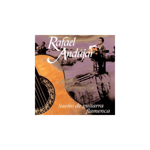 [国内盤CD][新品]ラファエル・アンドゥハ / スウェニョ・デ・ギタラ・フラメンカ