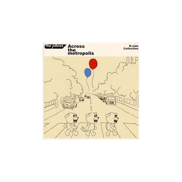 [国内盤CD][新品]ザ・ピロウズ / Across the metropolis [CD+DVD][3枚組]