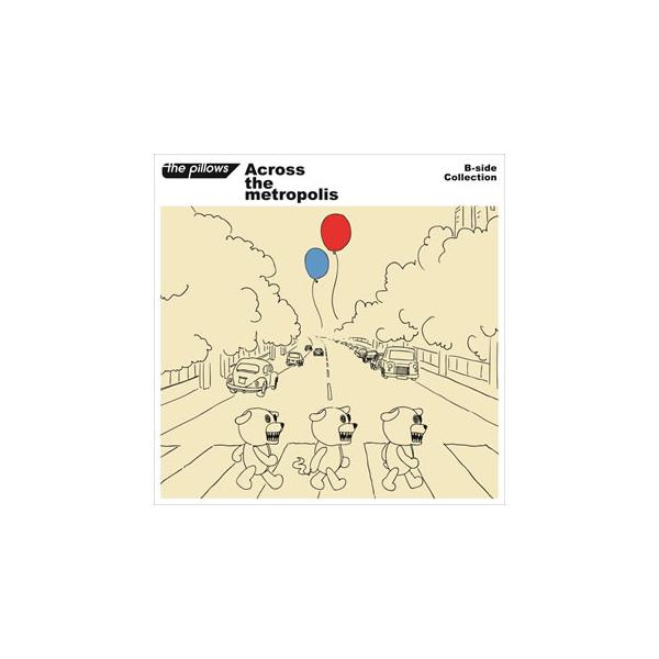 [国内盤CD][新品]ザ・ピロウズ / Across the metropolis[2枚組]