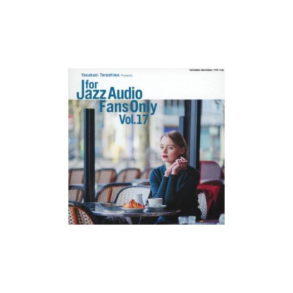 [国内盤CD][新品] For Jazz Audio Fans Only Vol.17(2025/6/18発売)