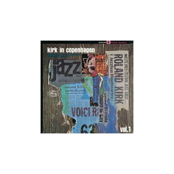[国内盤CD][新品]ローランド・カーク / カーク・イン・コペンハーゲン Vol.1[初回出荷限定盤(限定盤 / 初SHM-CD化 / 生誕90周年記念)](2025/8/20発売)