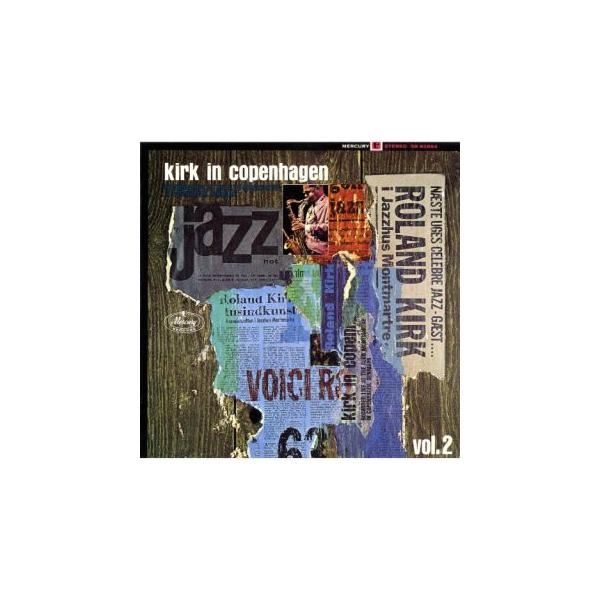 [国内盤CD][新品]ローランド・カーク / カーク・イン・コペンハーゲン Vol.2[初回出荷限定盤(限定盤 / 初SHM-CD化 / 生誕90周年記念)](2025/8/20発売)