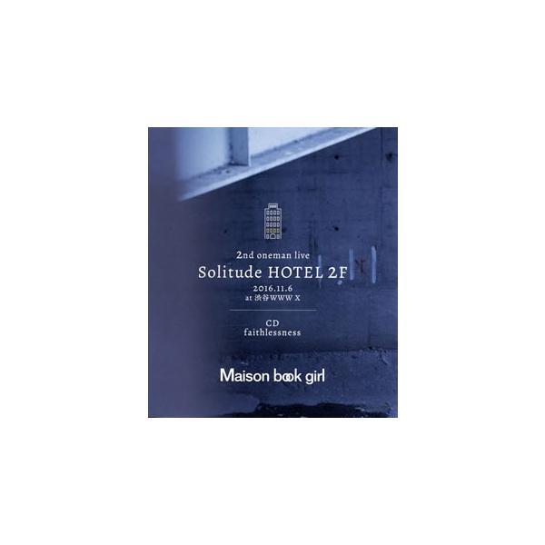 [国内盤ブルーレイ][新品]Maison book girl / Solitude HOTEL 2F+faithlessness