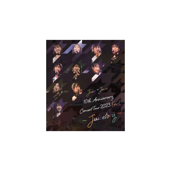 [国内盤ブルーレイ][新品]Juice=Juice / 10th Anniversary Concert Tour 2023 Final〜Juicetory〜 (2024/5/29発売)
