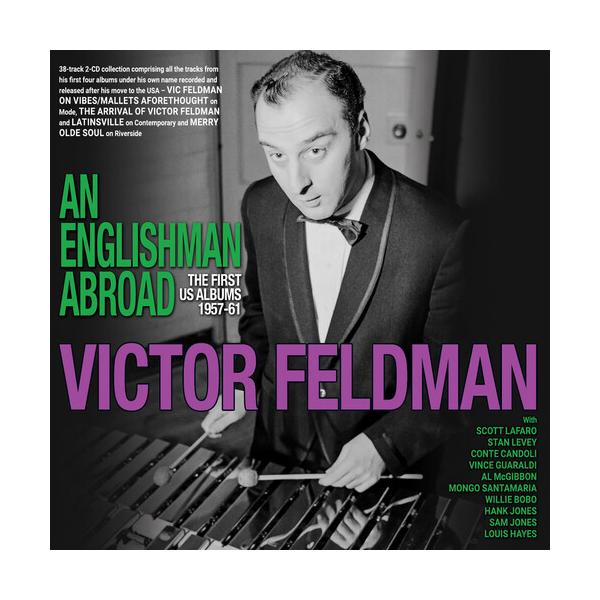 [輸入盤CD][新品]VICTOR FELDMAN / AN ENGLISHMAN ABROAD: THE FIRST US ALBUMS 1957-61(2025/6/27発売)