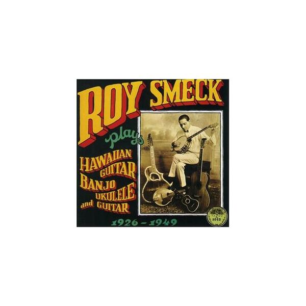 【輸入盤CD】Roy Smeck / Hawaian Guitar Banjo Ukulele &amp; ...
