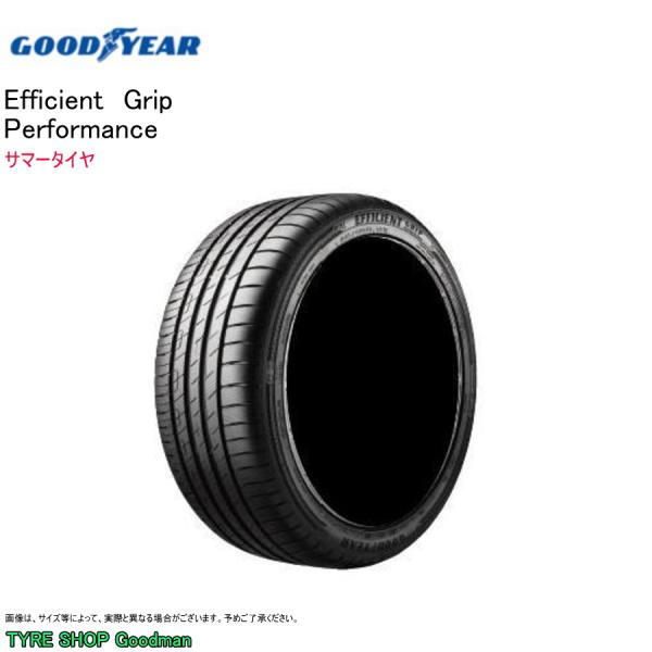 グッドイヤー 195/60R18 96H XL パフォーマンス エフィシエント グリップ シトロエン C4 CITROEN サマータイヤ (個人宅不可)(18イ