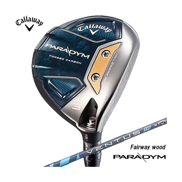 キャロウェイ Callaway 日本正規品 PARADYM フェアウェイウッド VENTUS TR 5 for Callawaカーボンシャフト